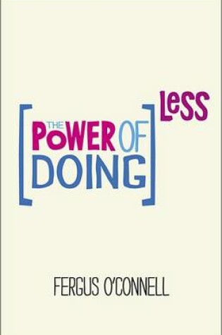 Cover of The Power of Doing Less