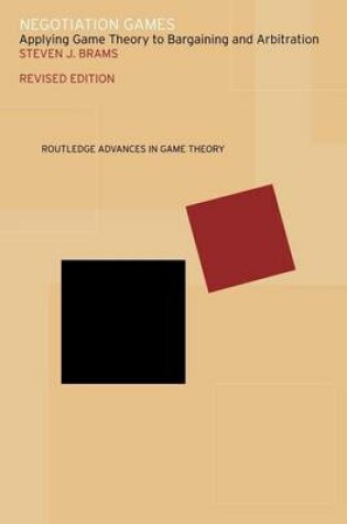 Cover of Negotiation Games: Applying Game Theory to Bargaining and Arbitration