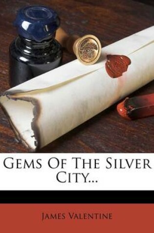 Cover of Gems of the Silver City...