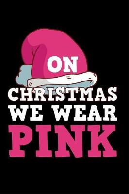 Book cover for On Christmas We Wear Pink