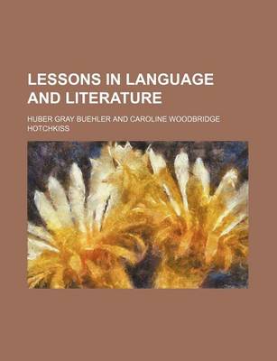 Book cover for Lessons in Language and Literature