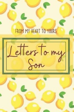 Cover of Letters to my Son Journal-Mother/Father Son Journal Appreciation Gift-Lined Notebook To Write In-6"x9" 120 Pages Book 8