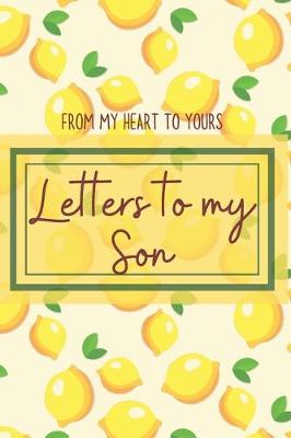 Book cover for Letters to my Son Journal-Mother/Father Son Journal Appreciation Gift-Lined Notebook To Write In-6"x9" 120 Pages Book 8