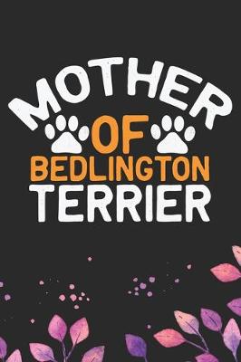 Book cover for Mother Of Bedlington Terrier
