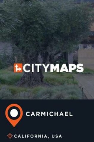 Cover of City Maps Carmichael California, USA