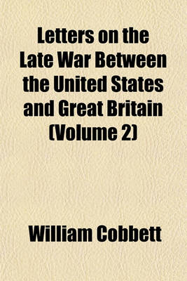 Book cover for Letters on the Late War Between the United States and Great Britain (Volume 2)