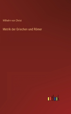 Book cover for Metrik der Griechen und Römer