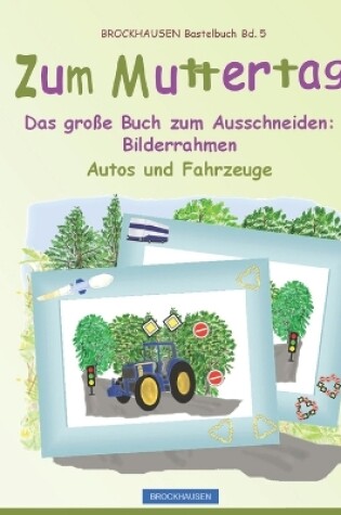 Cover of Zum Muttertag Das gro�e Buch zum Ausschneiden