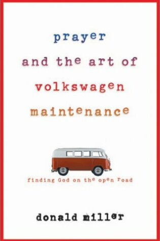 Cover of Prayer and the Art of Volkswagen Maintenance