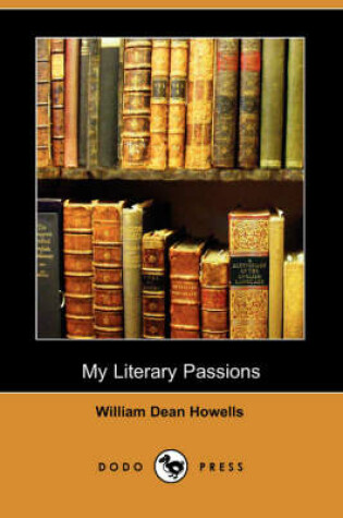 Cover of My Literary Passions (Dodo Press)