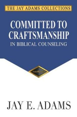 Cover of Committed to Craftsmanship