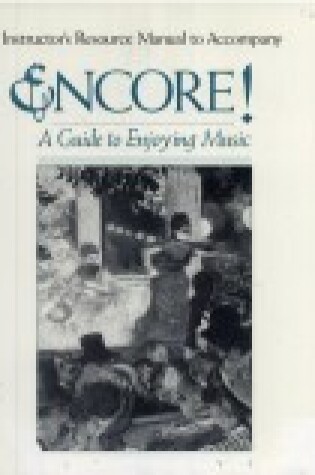 Cover of Encore! Guide to Enjoying Music Im