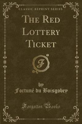 Book cover for The Red Lottery Ticket (Classic Reprint)