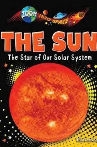 Cover of Zoom into Space: the Sun