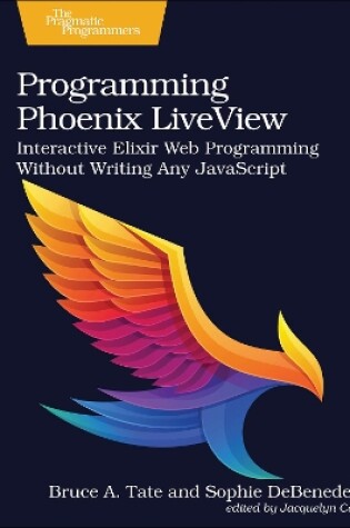 Cover of Programming Phoenix LiveView