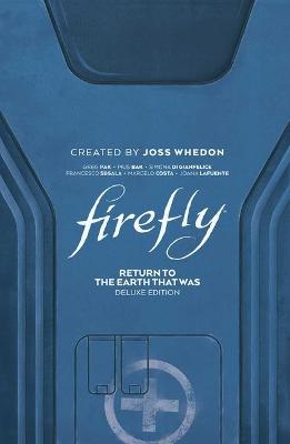 Book cover for Firefly: Return to Earth That Was Deluxe Edition
