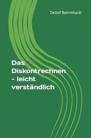 Cover of Das Diskontrechnen - leicht verstandlich