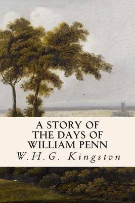 Book cover for A Story of the Days of William Penn