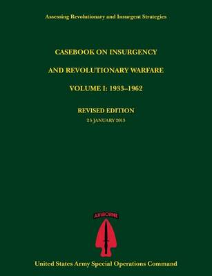 Book cover for Casebook on Insurgency and Revolutionary Warfare, Volume I