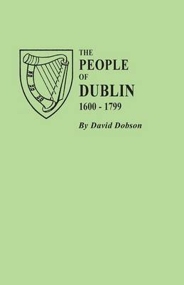 Book cover for The People of Dublin, 1600-1799