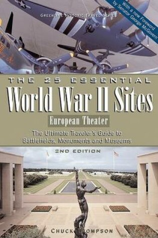 Cover of The 25 Essential World War II Sites: European Theater