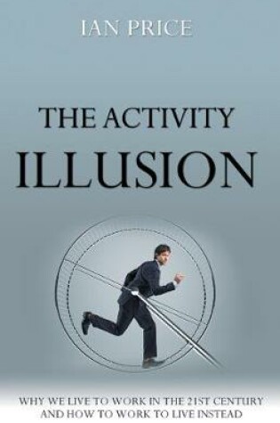 Cover of The Activity Illusion