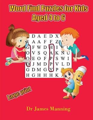 Book cover for Word Find Puzzles for Kids Aged 4 to 6