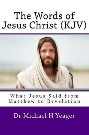 Cover of The Words of Jesus Christ (kjv)