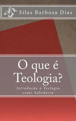 Book cover for O que e Teologia?