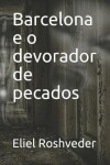 Book cover for Barcelona e o devorador de pecados