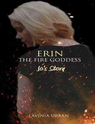 Book cover for Erin the Fire Goddess: Jo's Story