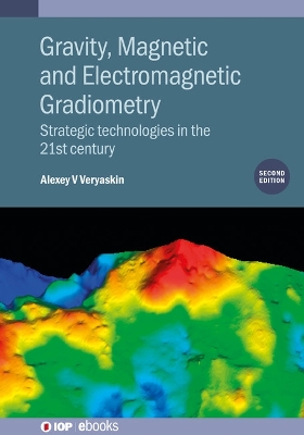 Cover of Gravity, Magnetic and Electromagnetic Gradiometry (Second Edition)