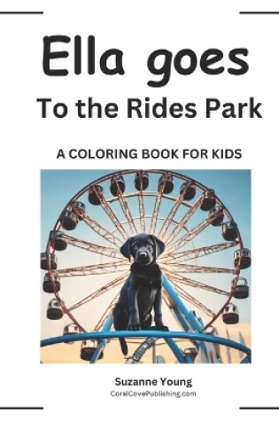 Cover of Ella goes to the Rides Park