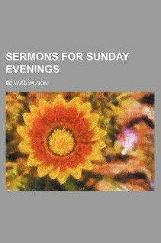 Cover of Sermons for Sunday Evenings