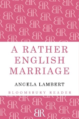 Cover of A Rather English Marriage