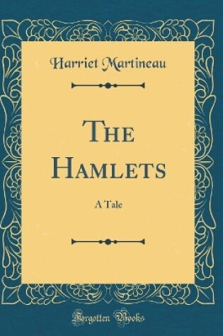 Cover of The Hamlets: A Tale (Classic Reprint)