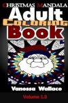 Book cover for Christmas Mandalas Adult Coloring Book