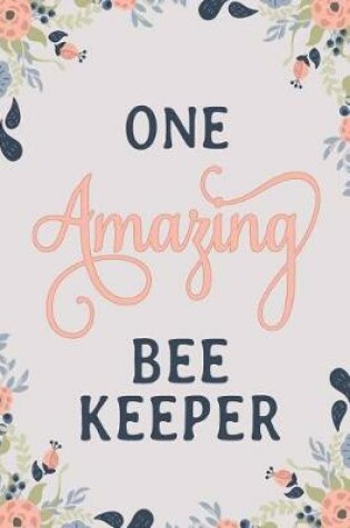 Cover of One Amazing Beekeeper