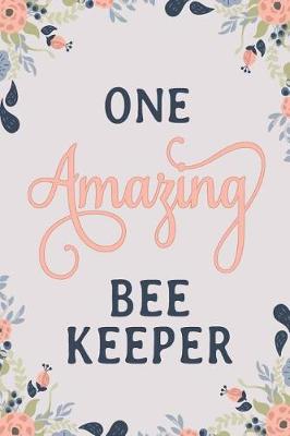 Book cover for One Amazing Beekeeper