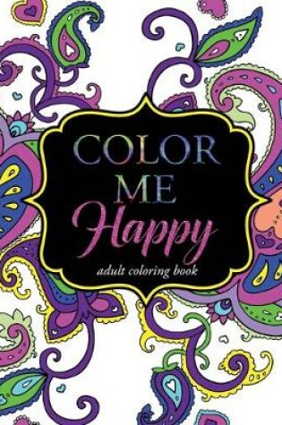 Cover of Color Me Happy