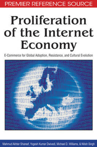 Cover of Proliferation of the Internet Economy: E-Commerce for Global Adoption, Resistance, and Cultural Evolution