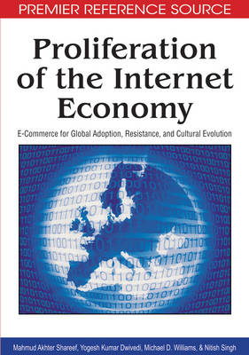 Book cover for Proliferation of the Internet Economy: E-Commerce for Global Adoption, Resistance, and Cultural Evolution