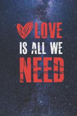 Book cover for Heart - Love is all we need - Love Journal