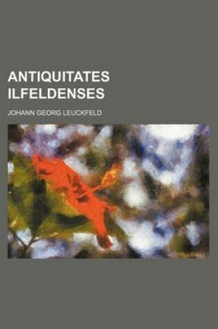 Cover of Antiquitates Ilfeldenses