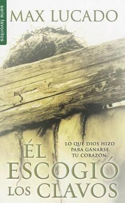 Book cover for El Escogio Los Clavos