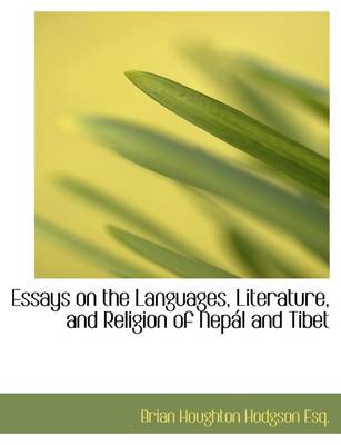 Book cover for Essays on the Languages, Literature, and Religion of Nep L and Tibet