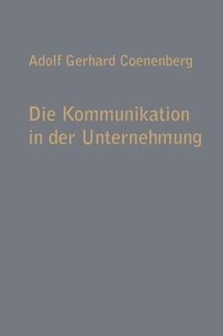 Cover of Die Kommunikation in der Unternehmung