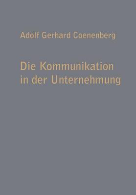 Cover of Die Kommunikation in der Unternehmung