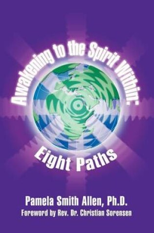 Cover of Awakening to the Spirit within: Eight Paths