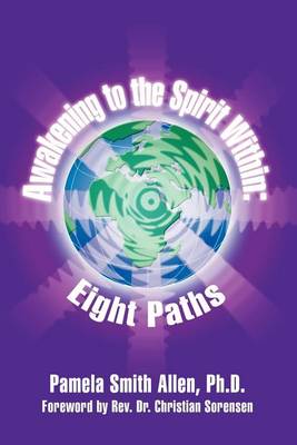 Cover of Awakening to the Spirit within: Eight Paths